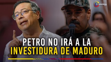 ¿Traición a Maduro? Petro no asistirá a su posesión: La explicación completa