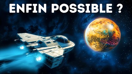 Les scientifiques ont trouvé la clé du voyage interstellaire