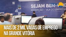 Quase 2 mil vagas de emprego na Grande Vitória