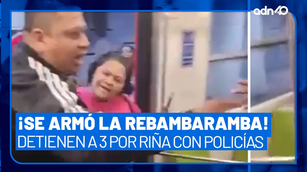 Detienen a tres personas por riña con policías en el Metro CDMX, un detenido tiene antecedentes