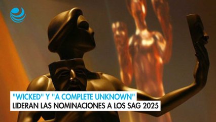 "Wicked" y "A Complete Unknown" lideran las nominaciones a los SAG 2025