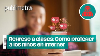 Regreso a clases: Cómo proteger a los niños en internet con consejos de la Policía Cibernética