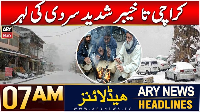 ARY News 7 AM Headlines | 9th Jan 2025 | Severe Cold Wave from Karachi to Khyber
