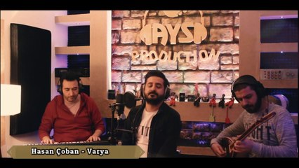Hasan ÇOBAN - Varya   ( Canlı Performans )