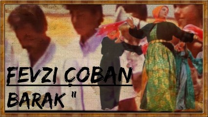 Fevzi ÇOBAN - Yaramı Sarmaya Yar Kendi Gelsin ( Barak 1989 ) Nostalji