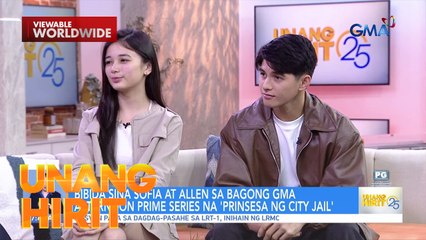 “Prinsesa ng City Jail” stars Sofia Pablo and Allen Ansay, LIVE sa Unang Hirit! | Unang Hirit