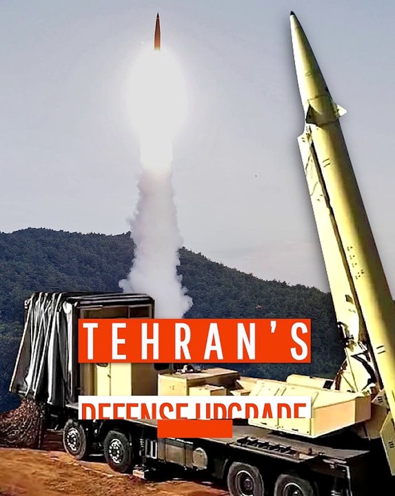 Tehran’s Defense Upgrade