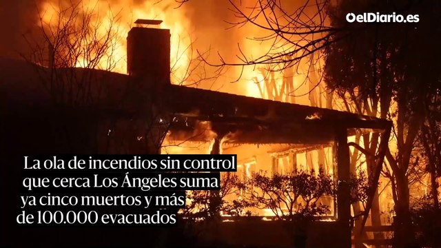 La ola de incendios sin control que cerca Los Ángeles suma ya cinco muertos y más de 100.000 evacuados