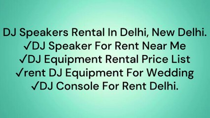DJ Speakers Rental Near Delhi, New Delhi - Free Delivery
