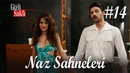 Baştan Sona Naz #14 - Gizli Saklı