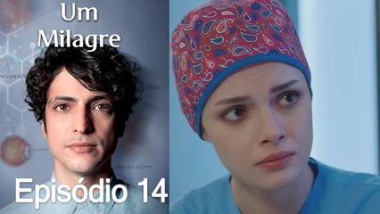 Um Milagre Episódio 14 (Dublagem em Português)