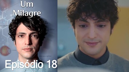 Um Milagre Episódio 18 (Dublagem em Português)