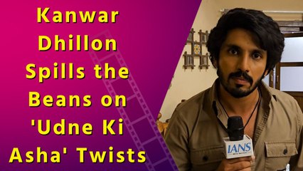 Exclusive: Kanwar Dhillon Talks 'Udne Ki Asha' and His Road to Recovery