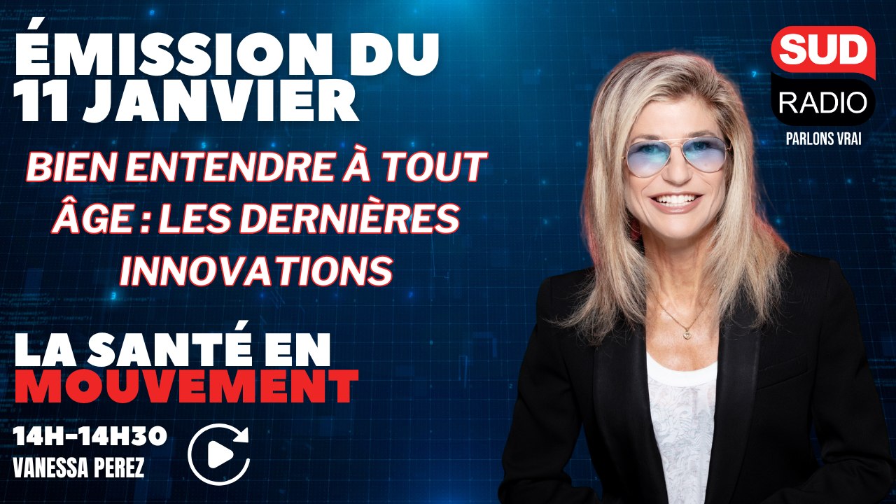 Bien entendre à tout âge : les dernières innovations - La santé en mouvement