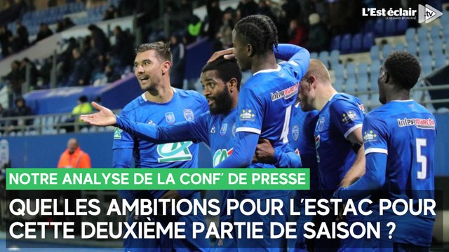 Quelles ambitions pour l’Estac pour cette deuxième partie de saison ?