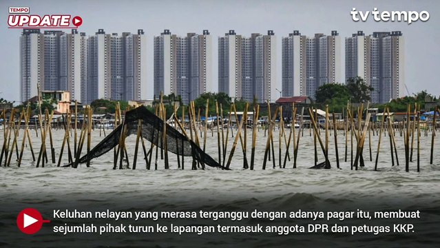 Cerita Pemagaran Laut Misterius Sepanjang 30 Km di Tangerang, Siapa Pembuatnya?