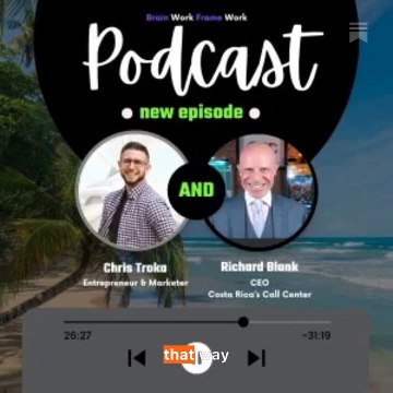 The Power of Simplicity and Connection.Brainwork Framework podcast guest Richard Blank Costa Rica's Call Center