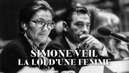 Simone Veil, la loi d'une femme