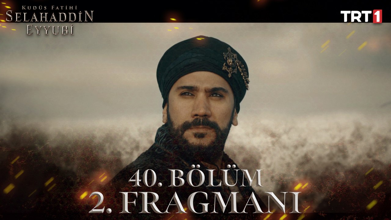 Kudüs Fatihi Selahaddin Eyyubi 40. Bölüm 2. Fragmanı