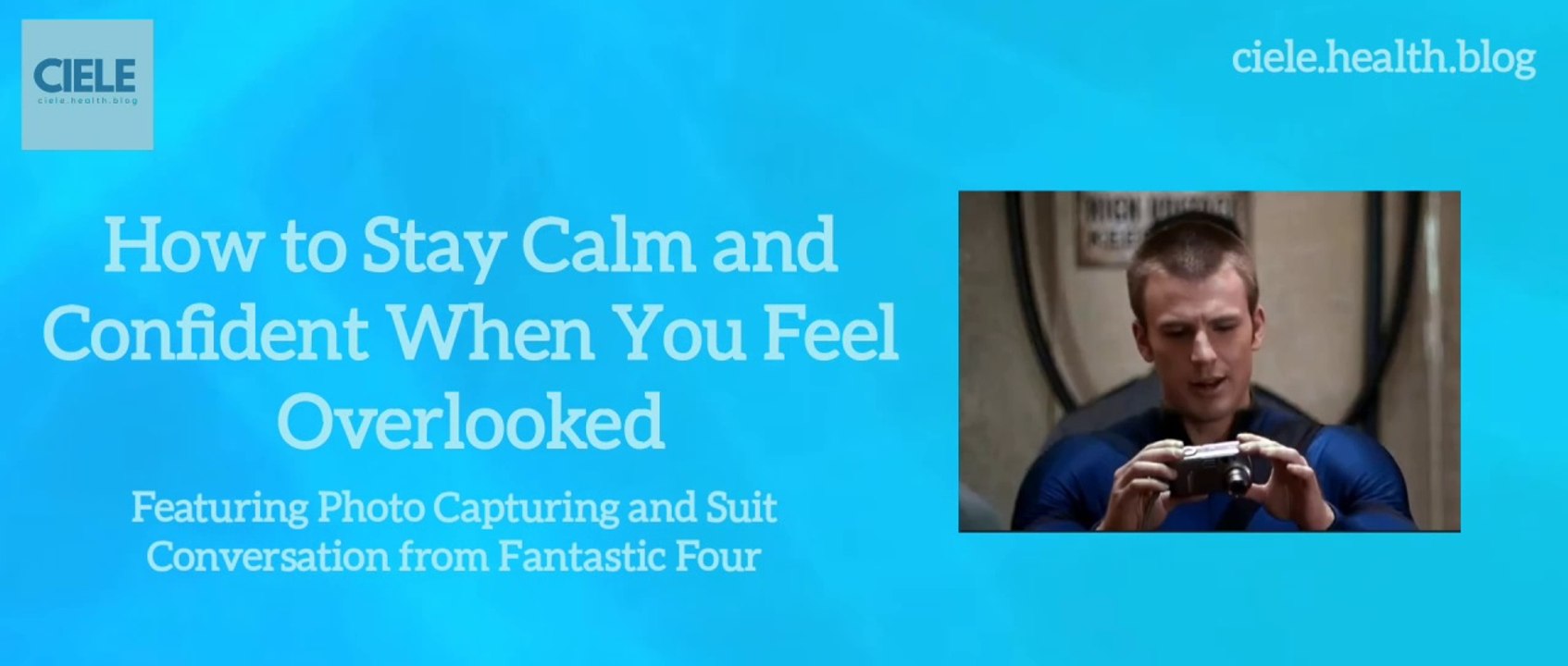 How to Stay Calm and Confident When You Feel Overlooked (featuring Photo Capturing and Suit Conversation from Fantastic Four)