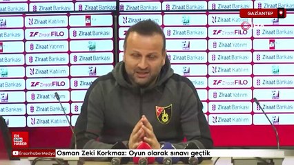 Osman Zeki Korkmaz: Oyun olarak sınavı geçtik