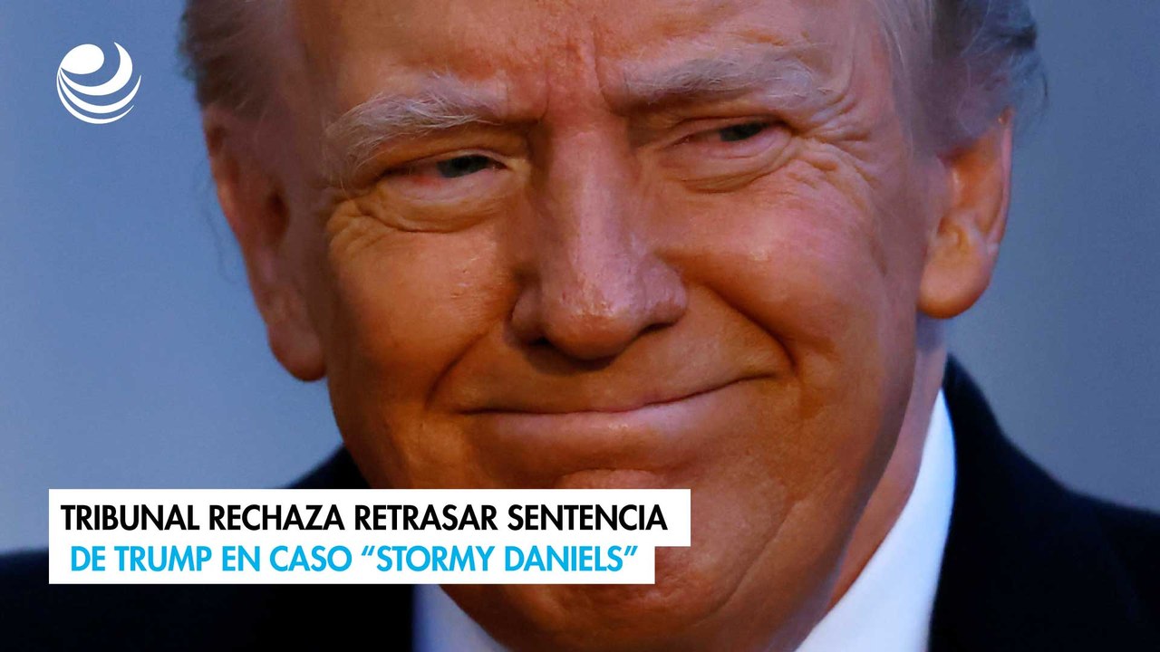 Tribunal rechaza retrasar sentencia de Trump en caso “Stormy Daniels”