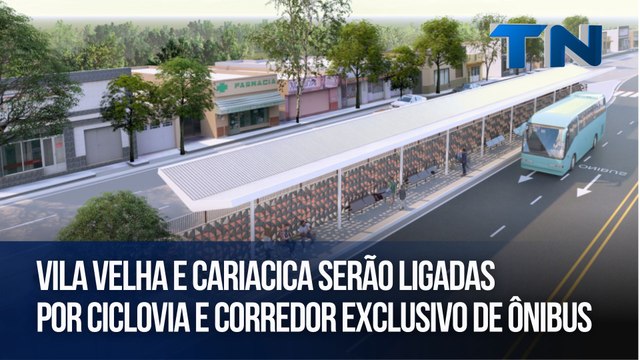 Vila Velha e Cariacica serão ligadas por ciclovia e corredor exclusivo de ônibus