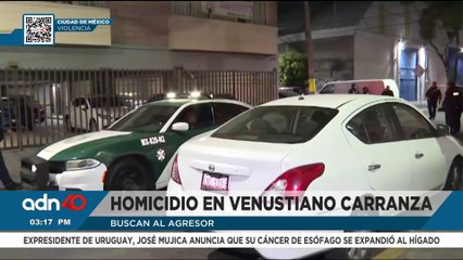 Asesinan a balazos a un hombre en la alcaldía Venustiano Carranza