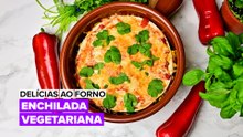Delícias ao Forno: Enchilada Vegetariana