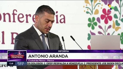 Gobierno mexicano presentó los avances que ha logrado en el país