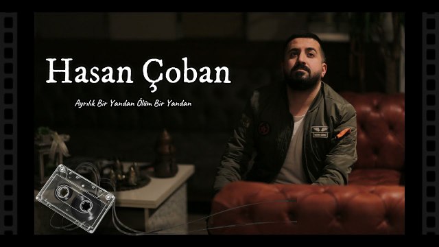 Hasan Çoban - Ayrılık Bir Yandan - Uzun Hava