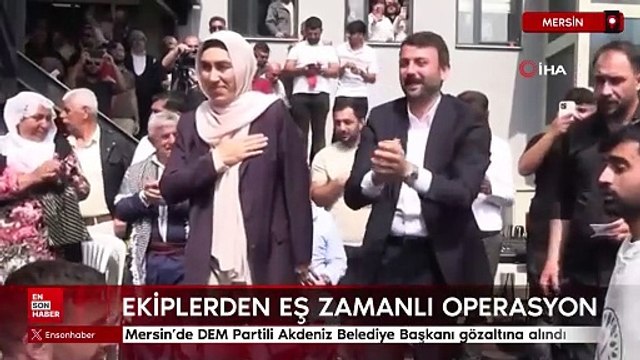 Mersin Akdeniz Belediye Başkanı Sarıyıldız ile 5 belediye meclis üyesi gözaltında