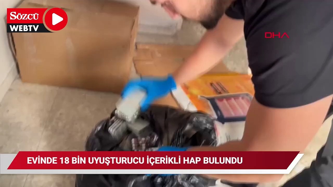 Evinde 18 bin uyuşturucu içerikli hap bulunan torbacı tutuklandı
