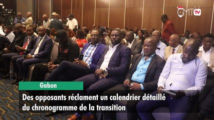 [#Reportage] Gabon : des opposants réclament un calendrier détaillé du chronogramme de la transition