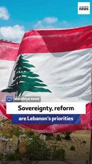 Sovereignty, reform are Lebanon’s priorities