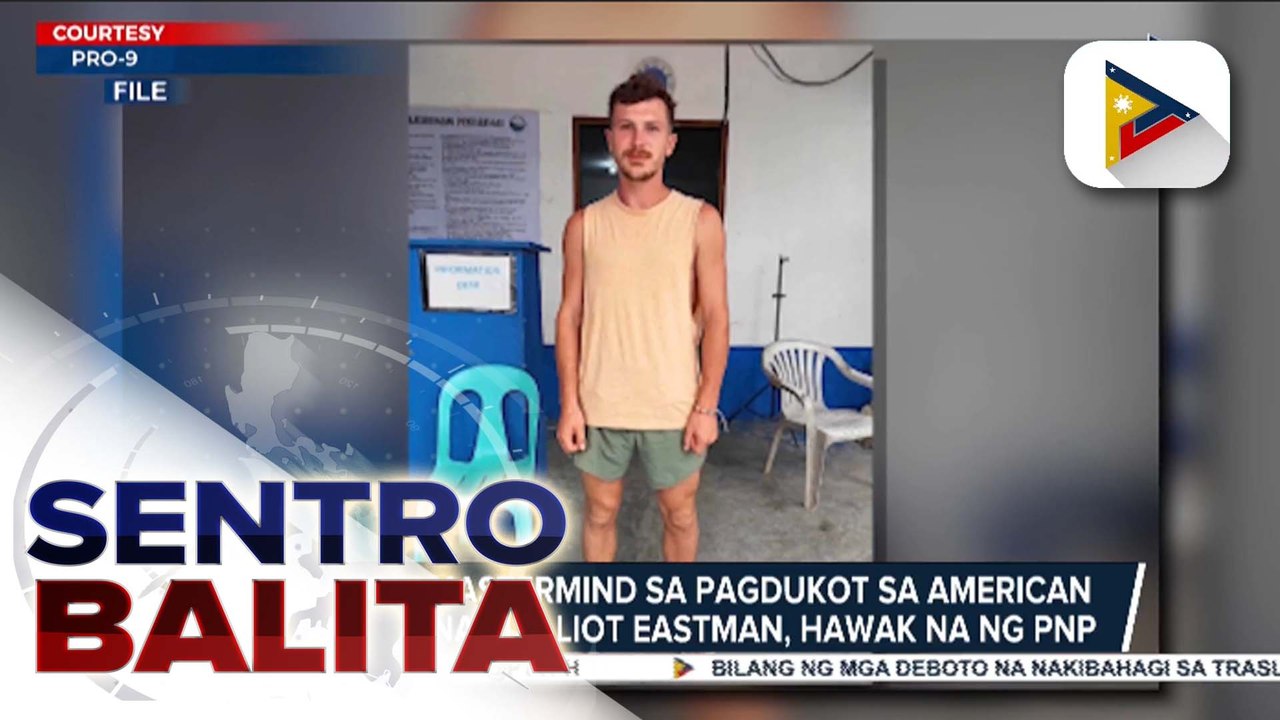 Umano’y mastermind sa pagdukot sa American vlogger na si Elliot Eastman, hawak na ng PNP; isa pang suspek, patuloy na tinutugis