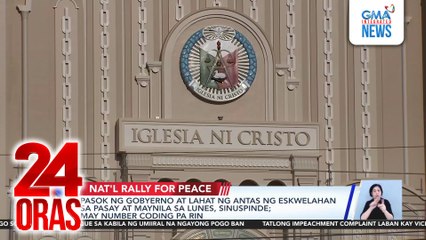 Nasa 1M miyembro ng INC, inaasahang pupunta sa Quirino Grandstand sa Lunes; ilang kalsada, isasara; matinding traffic, pinaghahandaan | 24 Oras