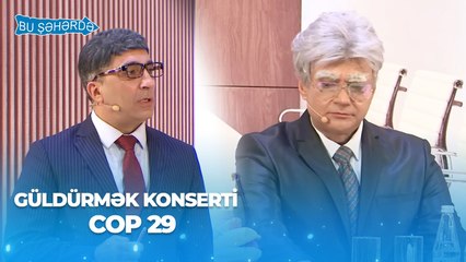 Bu Şəhərdə - COP29 (Gül Dürmək Konserti,Baş Sponsor Referans,Sponsor İydə)