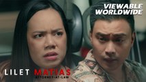 Lilet Matias, Attorney-At-Law: Kurt brings new information to Lilet! (Episode 233)