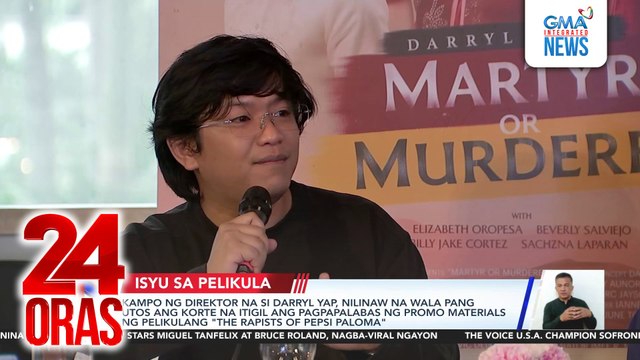 Kampo ng direktor na si Darryl Yap, nilinaw na wala pang utos ang korte na itigil ang pagpapalabas ng promo materials ng pelikulang The Rapists of Pepsi Paloma | 24 Oras