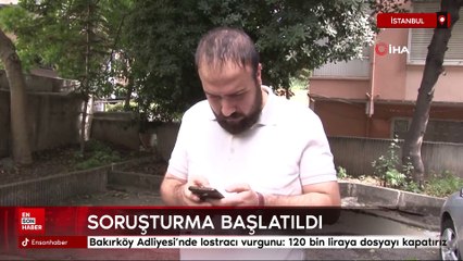Bakırköy Adliyesi’nde lostracı vurgunu: 120 bin liraya dosyayı kapatırız