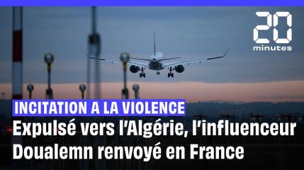 Expulsé vers l’Algérie… L’influenceur Doualemn finalement renvoyé en France