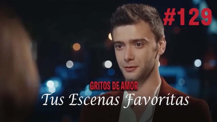 Tus Escenas Favoritas #129 - Gritos De Amor