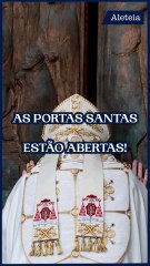As Portas Santas estão abertas!