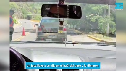 Un juez llevó a su hija en el baúl del auto y lo filmaron