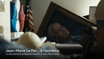 Jean-Marie Le Pen : à l’extrême - 10 janvier