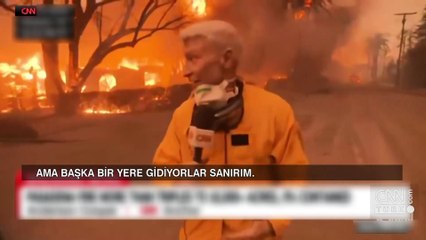 CNN International aktardı: ALEVLERİN TAM İÇİNDEN!