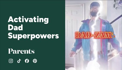Activating Dad Superpowers