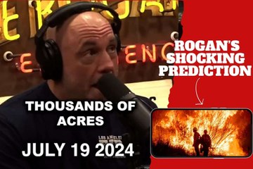 Joe Rogan’s shocking prediction about the devastating California wildfires came true