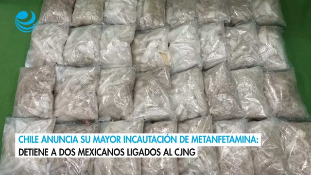 Chile anuncia su mayor incautación de metanfetamina: Detiene a dos mexicanos ligados al CJNG